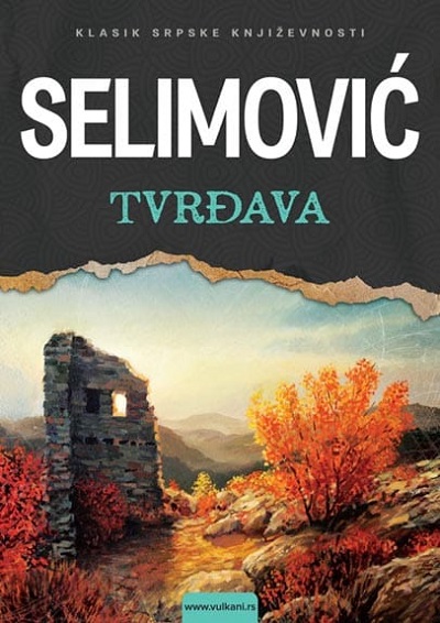 Izvod teksta iz romana „Tvrđava“ Meše Selimovića“